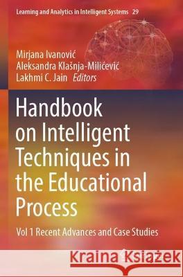 Handbook on Intelligent Techniques in the Educational Process  9783031046643 Springer International Publishing - książka