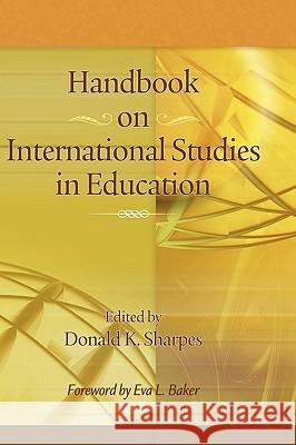 Handbook on International Studies in Education (Hc) Sharpes, Donald K. 9781607523840 Information Age Publishing - książka