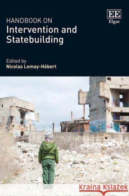 Handbook on Intervention and Statebuilding Nicolas Lemay-hebert 9781035300846 Edward Elgar Publishing Ltd - książka