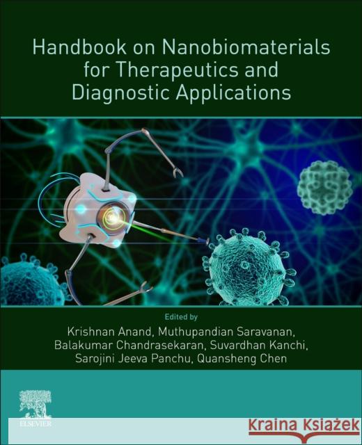 Handbook on Nanobiomaterials for Therapeutics and Diagnostic Applications Anand, Krishnan 9780128210130 Elsevier - książka