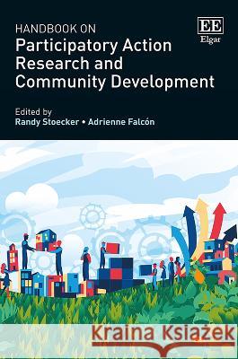 Handbook on Participatory Action Research and Community Development Randy Stoecker, Adrienne Falcón 9781035327447  - książka