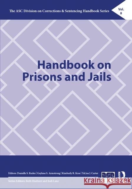 Handbook on Prisons and Jails Danielle Rudes Gaylene Armstrong Kimberly Kras 9781032449944 Routledge - książka