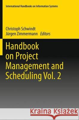 Handbook on Project Management and Scheduling Vol. 2 Christoph Schwindt Jurgen Zimmermann 9783319383071 Springer - książka