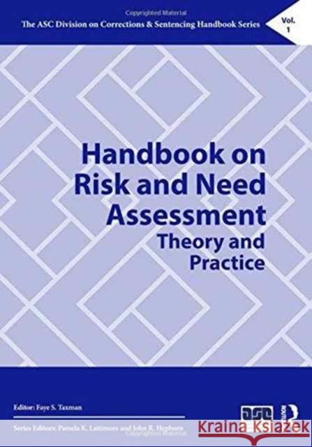 Handbook on Risk and Need Assessment: Theory and Practice Faye Taxman 9781138927766 Routledge - książka