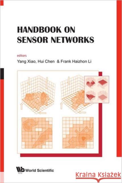 Handbook on Sensor Networks Xiao, Yang 9789812837301 World Scientific Publishing Company - książka