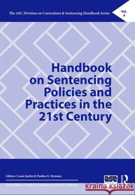 Handbook on Sentencing Policies and Practices in the 21st Century Cassia Spohn Pauline Brennan 9780367136499 Routledge - książka