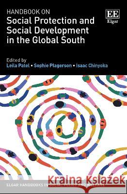 Handbook on Social Protection and Social Development in the Global South Leila Patel, Sophie Plagerson, Isaac Chinyoka 9781800378414  - książka