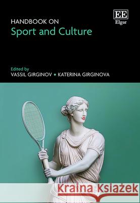 Handbook on Sport and Culture Vassil Girginov, Katerina Girginova 9781035339976  - książka