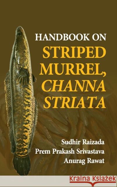 Handbook On Striped Murrel, Channa Striata Sudhir Raizada 9789390512874 New India Publishing Agency- Nipa - książka