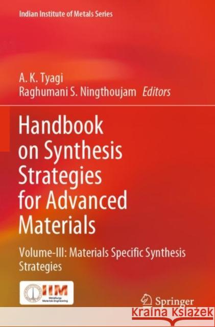 Handbook on Synthesis Strategies for Advanced Materials: Volume-III: Materials Specific Synthesis Strategies A. K. Tyagi Raghumani S. Ningthoujam 9789811618949 Springer - książka