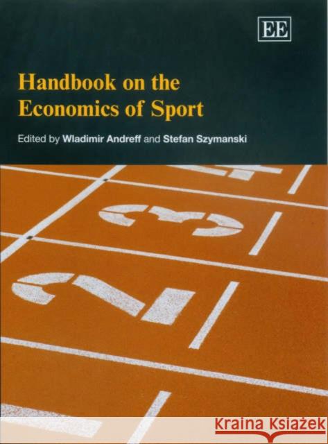 Handbook on the  Economics of Sport  9781843766087 Edward Elgar Publishing Ltd - książka