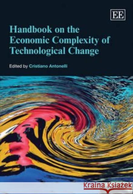 Handbook on the Economic Complexity of Technological Change  9781848442566 Edward Elgar Publishing Ltd - książka