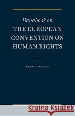 Handbook on the European Convention on Human Rights Mark Eugen Villiger 9789004440012 Brill Nijhoff - książka