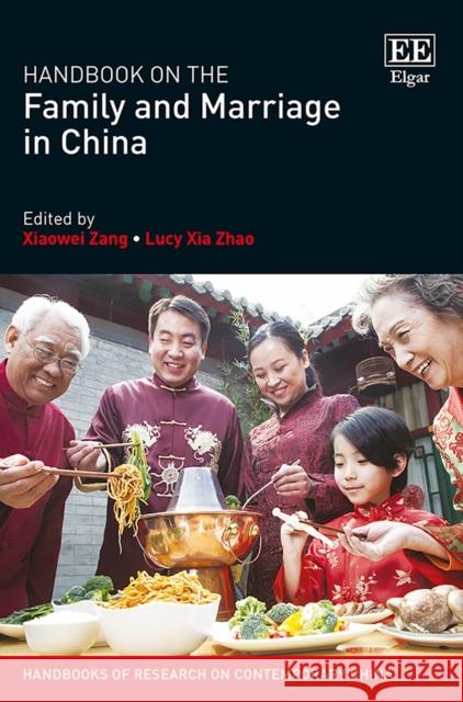 Handbook on the Family and Marriage in China Xiaowei Zang Lucy X. Zhao  9781785368189 Edward Elgar Publishing Ltd - książka