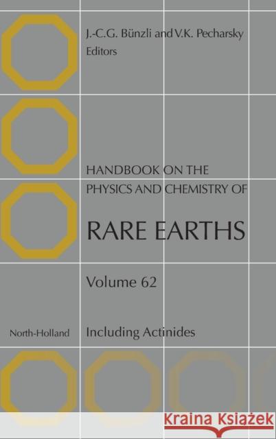 Handbook on the Physics and Chemistry of Rare Earths: Including Actinides Volume 62 Bunzli, Jean-Claude G. 9780323989398 North-Holland - książka