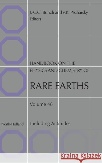 Handbook on the Physics and Chemistry of Rare Earths: Volume 48 Bunzli, Jean-Claude G. 9780444634832 Elsevier Science - książka