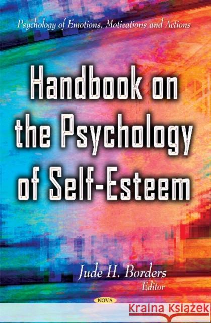 Handbook on the Psychology of Self-Esteem Jude H Borders 9781631172250 Nova Science Publishers Inc - książka