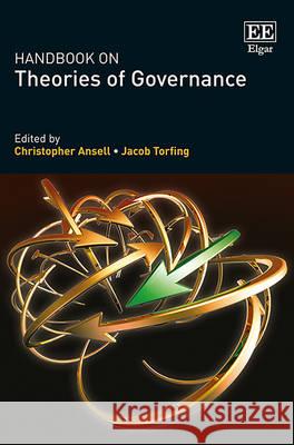 Handbook on Theories of Governance Jacob Torfing Christopher Ansell  9781782548492 Edward Elgar Publishing Ltd - książka