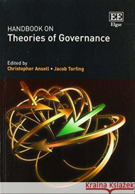 Handbook on Theories of Governance Christopher Ansell Jacob Torfing  9781788117654 Edward Elgar Publishing Ltd - książka