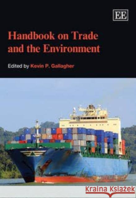 Handbook on Trade and the Environment Kevin P. Gallagher   9781847204547 Edward Elgar Publishing Ltd - książka