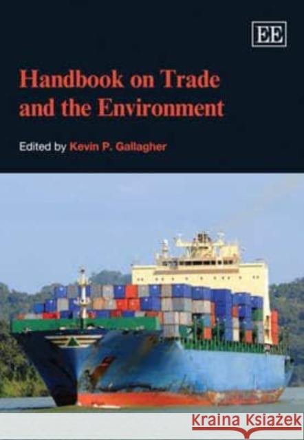 Handbook on Trade and the Environment Kevin P. Gallagher 9781849800839 Edward Elgar Publishing Ltd - książka
