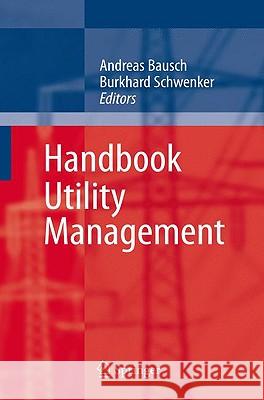 Handbook Utility Management Bausch 9783540793489 SPRINGER (NEW TITLES) - książka