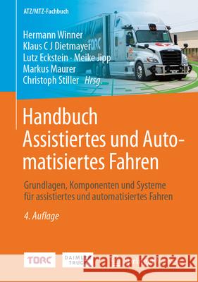 Handbuch Assistiertes Und Automatisiertes Fahren: Grundlagen, Komponenten Und Systeme Für Assistiertes Und Automatisiertes Fahren Winner, Hermann 9783658384852 Springer Vieweg - książka