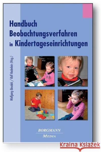 Handbuch Beobachtungsverfahren in Kindertageseinrichtungen : Beobachten Erkennen - Planen - Handeln Beudels, Wolfgang Haderlein, Ralf Herzog, Sylvia 9783938187623 Verlag modernes lernen - książka