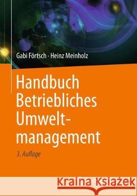 Handbuch Betriebliches Umweltmanagement Gabi Fortsch Heinz Meinholz 9783658191504 Springer Vieweg - książka