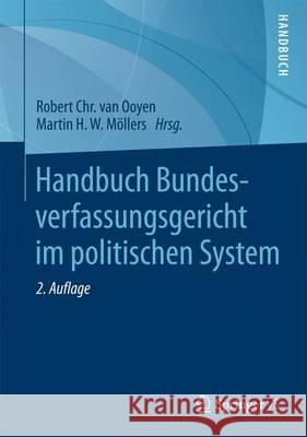 Handbuch Bundesverfassungsgericht Im Politischen System Van Ooyen, Robert Chr 9783658057022 Springer vs - książka