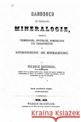 Handbuch Der Bestimmenden Mineralogie Wilhelm Haidinger 9781533131195 Createspace Independent Publishing Platform - książka