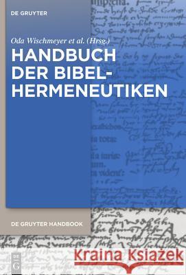 Handbuch der Bibelhermeneutiken : Von Origenes bis zur Gegenwart  9783110329995 De Gruyter - książka