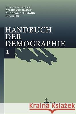 Handbuch Der Demographie 1: Modelle Und Methoden Mueller, U. 9783540661061 Springer - książka