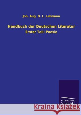 Handbuch der Deutschen Literatur Lehmann, Joh Aug D. L. 9783846036754 Salzwasser-Verlag Gmbh - książka