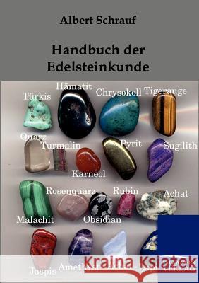Handbuch der Edelsteinkunde Schrauf, Albert 9783864441882 Salzwasser-Verlag - książka
