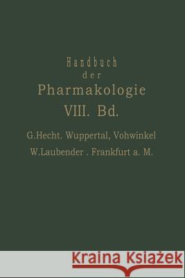 Handbuch Der Experimentellen Pharmakologie: Achter Band Hecht, G. 9783642889387 Springer - książka