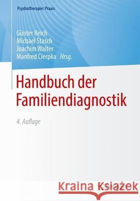 Handbuch der Familiendiagnostik G?nter Reich Michael Stasch Joachim Walter 9783662668788 Springer - książka