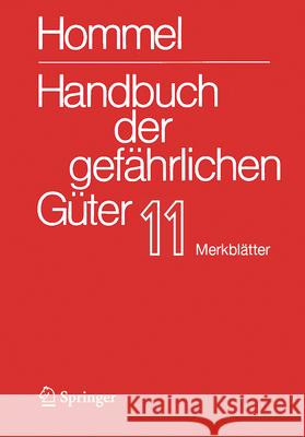Handbuch Der Gef?hrlichen G?ter. Band 11: Merkbl?tter 4136-4576 Herbert F. Bender Monika Nendza Mario K?nig 9783662717103 Springer Vieweg - książka