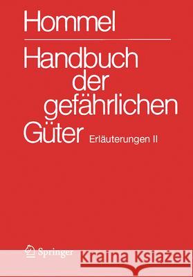 Handbuch Der Gef?hrlichen G?ter. Erl?uterungen II: Gew?sserverunreinigung J?rg Holzh?user Petra Holzh?user Herbert Desel 9783662718209 Springer Vieweg - książka