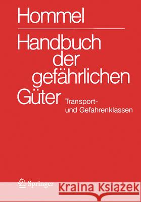 Handbuch Der Gef?hrlichen G?ter. Transport- Und Gefahrenklassen Neu Klaus Kersting Monika Nendza J?rg Holzh?user 9783662716854 Springer Vieweg - książka
