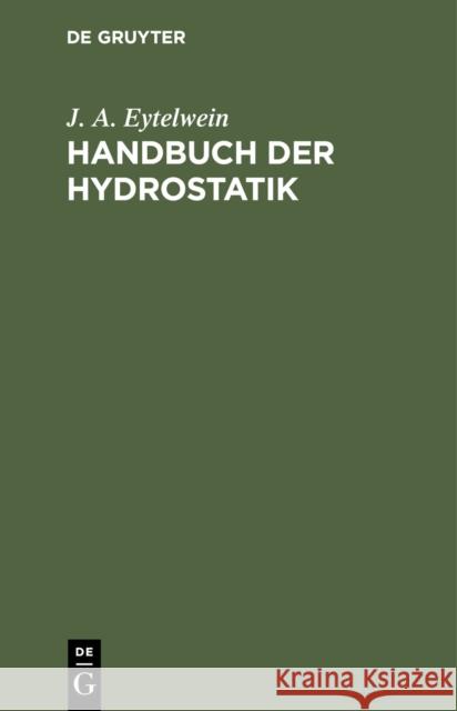 Handbuch der Hydrostatik Eytelwein, Johann Albert 9783111141237 De Gruyter - książka