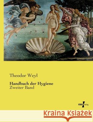 Handbuch der Hygiene Weyl, Theodor 9783737210348 Vero Verlag in hansebooks GmbH - książka