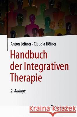 Handbuch Der Integrativen Therapie Leitner, Anton 9783662605936 Springer - książka