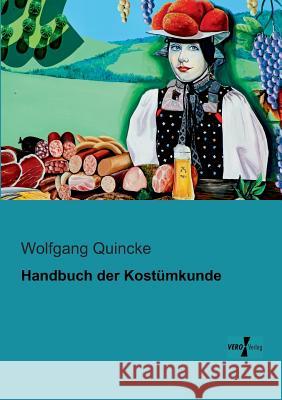 Handbuch der Kostümkunde Wolfgang Quincke 9783956102998 Vero Verlag - książka