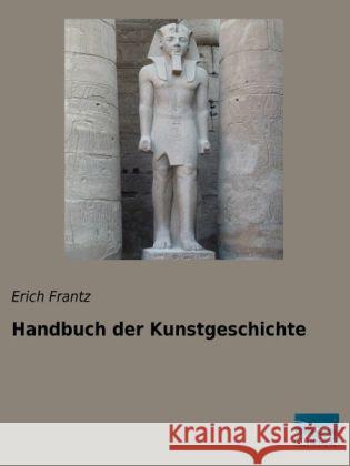 Handbuch der Kunstgeschichte Frantz, Erich 9783956923128 Fachbuchverlag-Dresden - książka