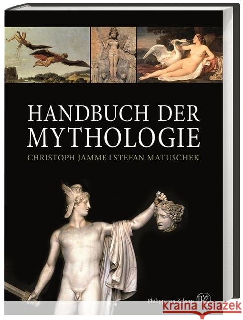 Handbuch der Mythologie : Sonderausgabe Jamme, Christoph; Matuschek, Stefan 9783805350983 Zabern - książka