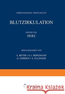 Handbuch Der Normalen Und Pathologischen Physiologie: 7. Band / Erste Hälfte - Blutzykulation Bethe, A. 9783642988257 Springer Berlin Heidelberg - książka