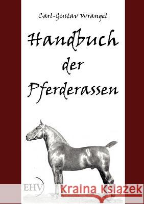 Handbuch der Pferderassen Wrangel, Carl 9783867416184 Europäischer Hochschulverlag - książka