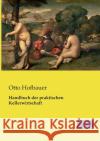 Handbuch der praktischen Kellerwirtschaft Otto Hofbauer 9783957006608 Vero Verlag