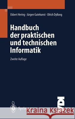 Handbuch Der Praktischen Und Technischen Informatik Ekbert Hering J]rgen Gutekunst Ulrich Dyllong 9783540676263 Springer - książka